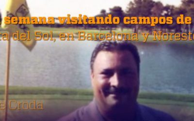 Una semana visitando campos de golf en la Costa del Sol, en Barcelona y Noreste de Italia