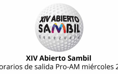 XIV Abierto Sambil, horarios de salida del Pro-AM miércoles 22