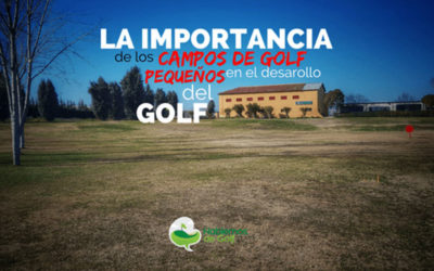 La importancia de los campos de golf pequeños en el desarrollo del golf