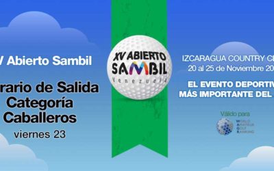 XV Abierto Sambil, horario de salida viernes 23 Caballeros