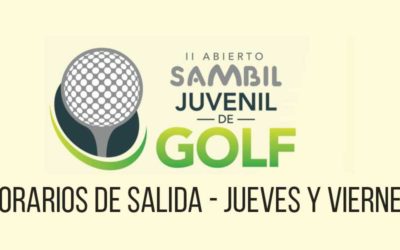 Horarios de Salida – II Abierto Sambil Juvenil de Golf